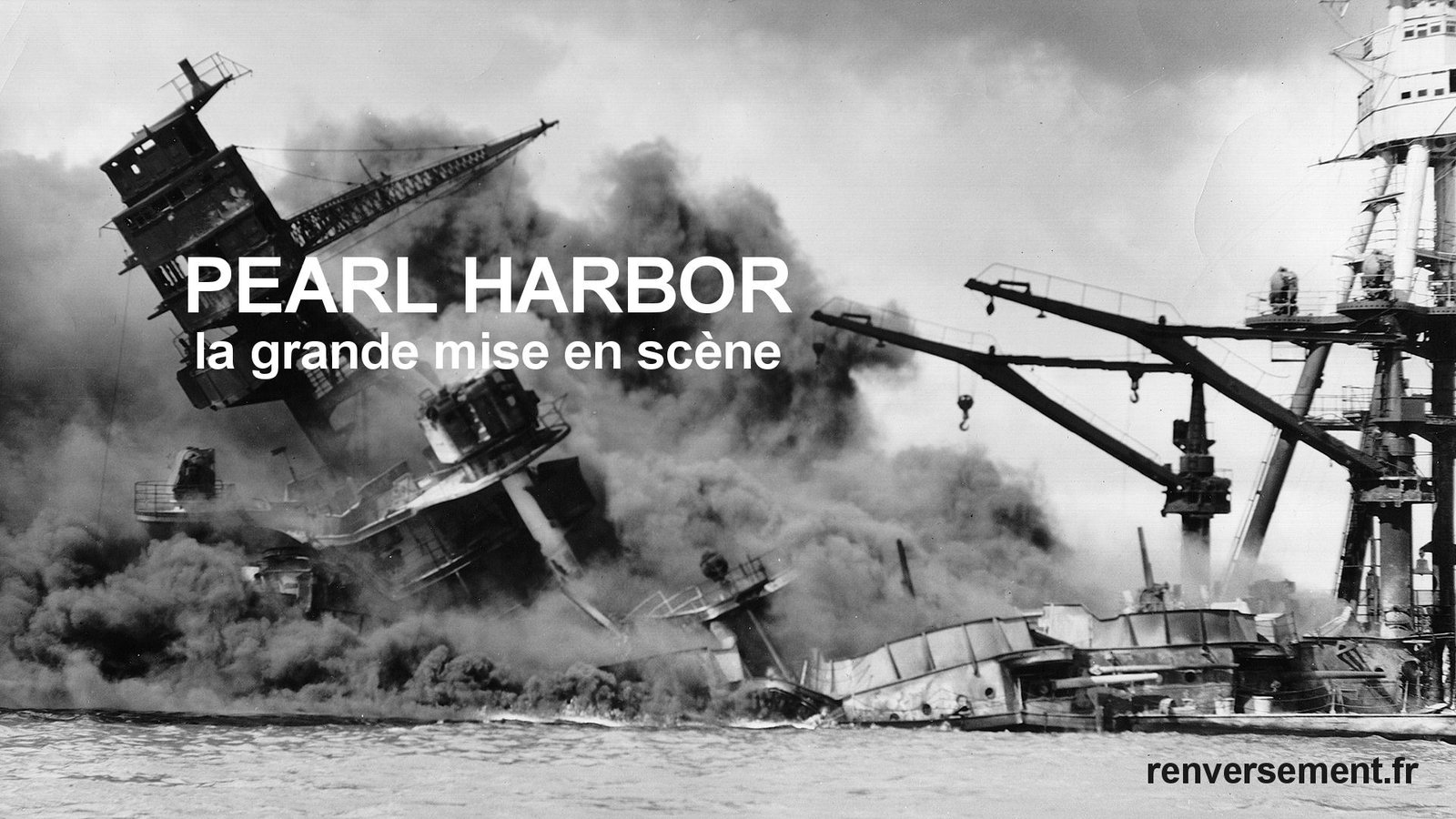 La véritable histoire de Pearl Harbor
