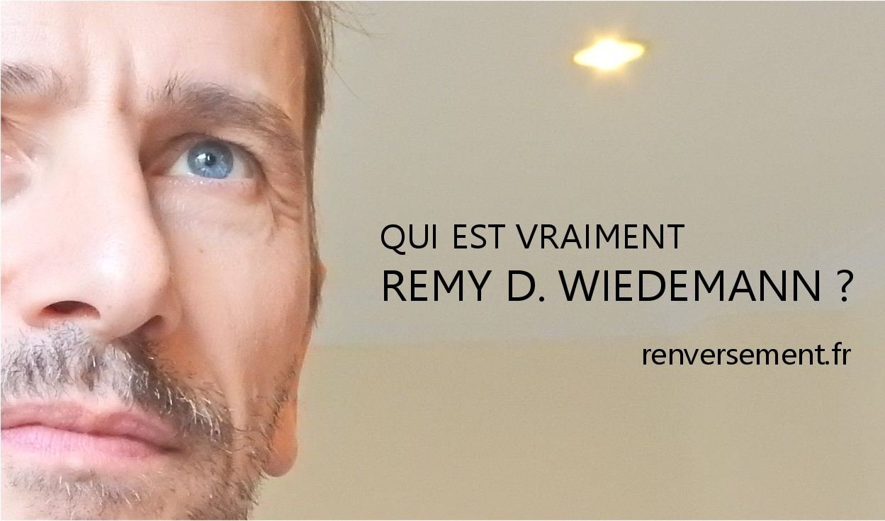 qui est vraiment Rémy D. WIEDEMANN